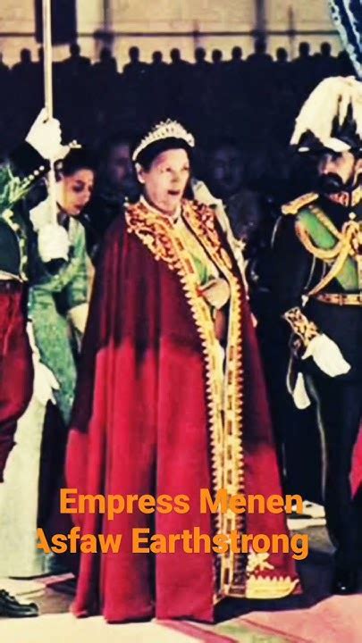 Empress Menen Asfaw Earthstrong Youtube