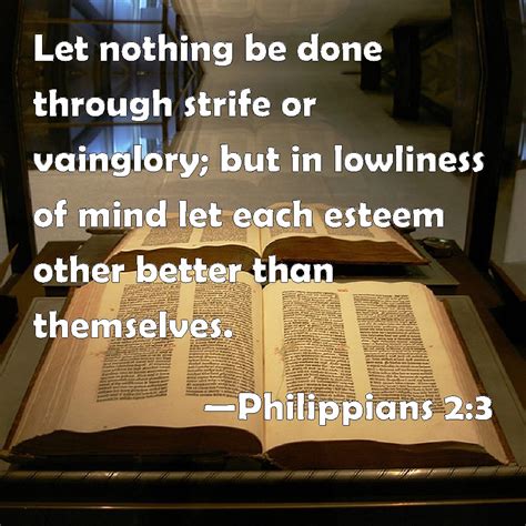 Philippians 23 Let Nothing Be Done Through Strife Or Vainglory But In