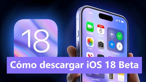 Guía completa para descargar e instalar iOS 18 Beta