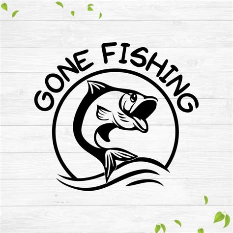 Gone Fishing Svg Fisherman Svg Lake Life Svg Fishing Lure Etsy