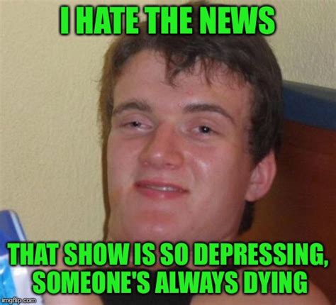 The News I Hate That Show Imgflip