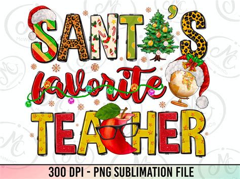 Santas Favorite Teacher Png Sublimation Design Download Merry