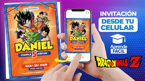 Como Hacer Invitaci N Cumplea Os De Dragon Ball En El Celular Aprende