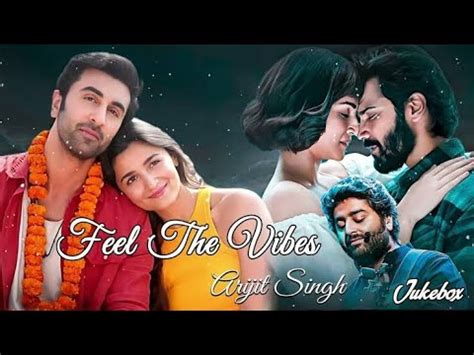 Feel The Vibes Viniick Arijit Singh Songs Best Of Arijit Singh