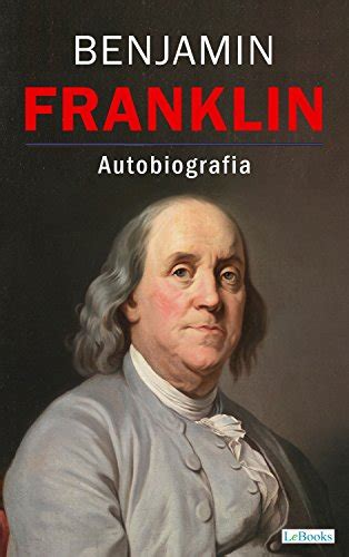 ᐉ Mejores Biografías Benjamin Franklin Y Sus Precios Online【agosto 2023