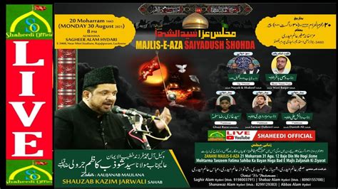 Live Majlis E Aza Saiyadush Shohda Moharram