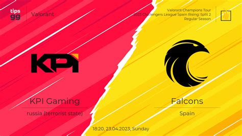 Kpi Gaming Vs Falcons At Valorant Champions Tour