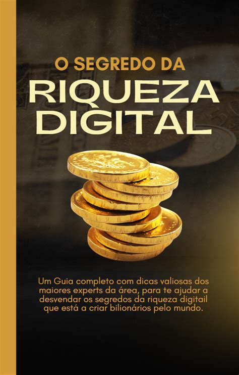 O SEGREDO DA RIQUEZA DIGITAL Francisco Miguel Carvalho Freitas Hotmart