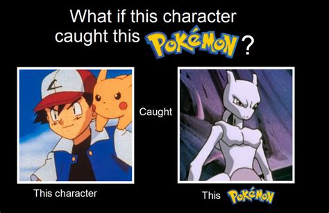 What if Ash caught Mewtwo? by BurningEagle171340 on DeviantArt