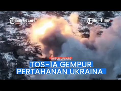 Roket Penyembur Api Rusia TOS 1A Gempur Markas Ukraina Di Tengah Salju