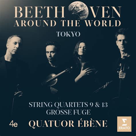 Beethoven Around The World Tokyo String Quartets Nos Grosse