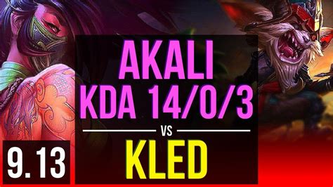 Akali Vs Kled Top 4 Early Solo Kills Kda 1403 11 Solo Kills