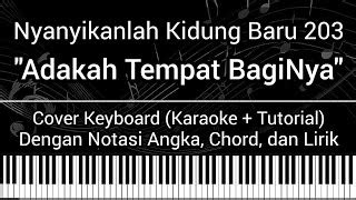 NKB 203 Adakah Tempat BagiNya Cover Keyboard Lagu Chords Chordify