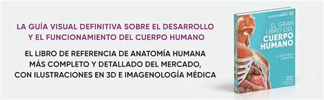 El Gran Libro Del Cuerpo Humano Edición Actualizada Y Ampliada La