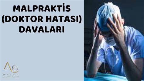 MALPRAKTİS DOKTOR HATASI DAVALARI YouTube