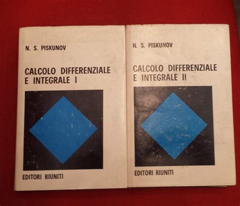 Calcolo Differenziale E Integrale Biblioteca Scienze Piskunov