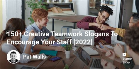 150 Creative Teamwork Slogans To Encourage Your Staff 2022