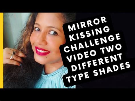 Mirror Kissing Challenge Video Two Different Type Shades Dimpy9