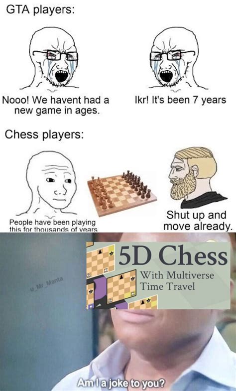 The Top Part Of The Meme Is A Screenshot From Vaazkls Chess Memes