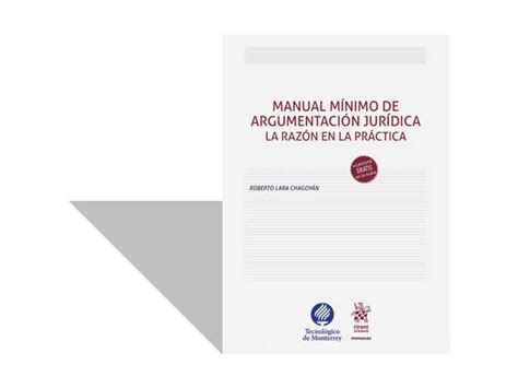 Manual Mínimo De Argumentación Jurídica La Razón En La Práctica El Juego De La Suprema Corte