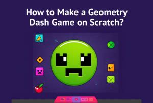 How To Make Geometry Dash Scratch Game Codingal