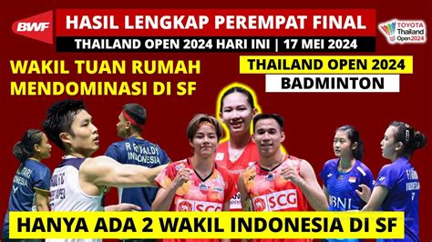 Hasil Perempat Final Thailand Open Hari Ini Dominasi Wakil