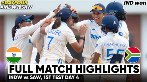 India Women Vs South Africa Women 1st Test Day 4 2024 Highlights Indw