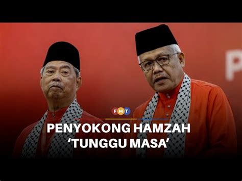 penyokong hamzah dijangka tunggu   bersatu  malaysia today