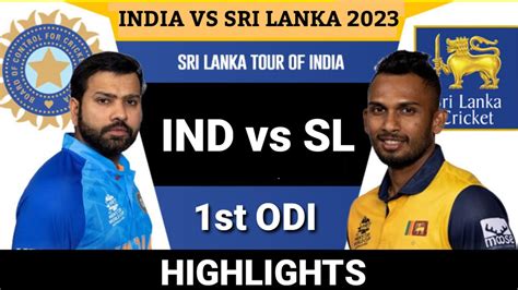 Ind Vs Sl Odi Match Highlights India Vs Sri Lanka Yesterday Match