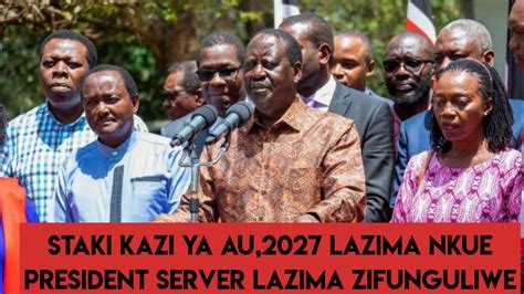 Breaking News Raila Rejects Au Job Lazima Nkue President Ruto