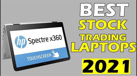 The Best Laptop For Stock Trading Of 2021 YouTube