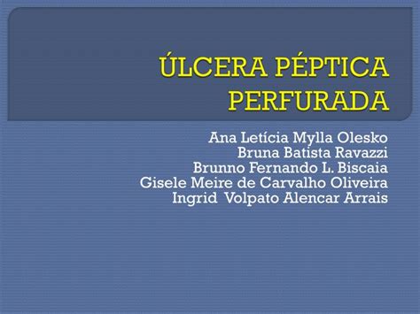 PPT ÚLCERA PÉPTICA PERFURADA PowerPoint Presentation free download