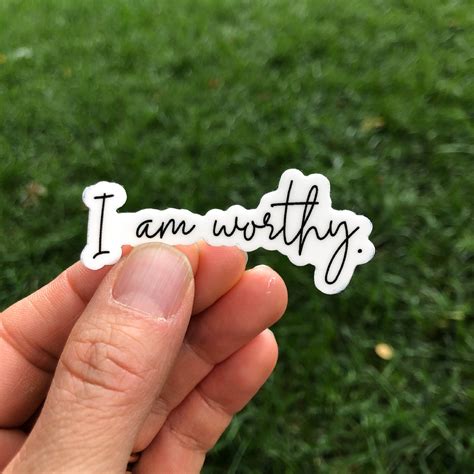 I Am Worthy Sticker Best Self Esteem Boosting Ts For Yourself Happii