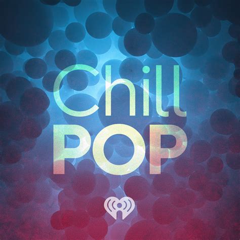 Chill Pop IHeartRadio