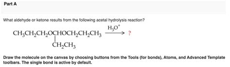 Solved What Aldehyde Or Ketone Results From The Following Chegg