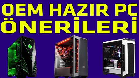 Oem Hazir Pc Tavs Yeler Fps De Erler Yle B Rl Kte Oyun Pc Toplamak