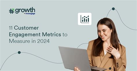 11 Customer Engagement Metrics To Measure In 2024 Growth