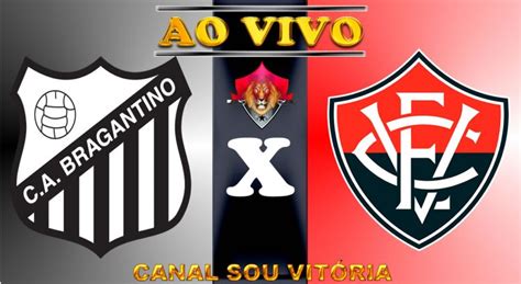 Bragantino X Vitória Ao Vivo Saiba Onde Assistir Grátis