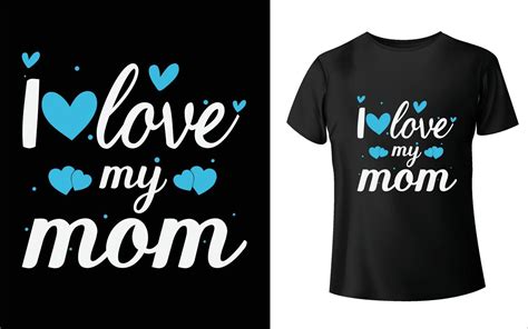 Happy Mother S Day T Shirt Design Mom Vector Mother S Day T Shirt Design Mom Vector 7651466