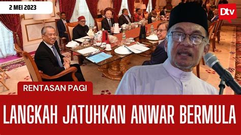 RENTASAN PAGI PANAS PM ANWAR UMUM TAK GENTAR TERHADAP KOMPLOT