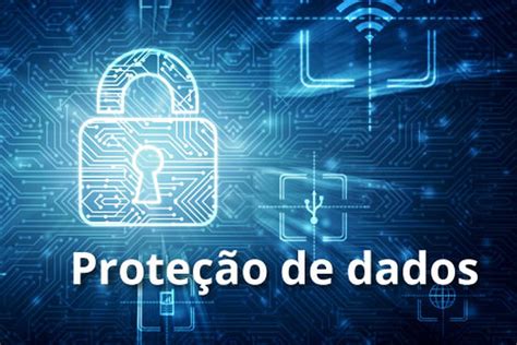 Lei De Proteção De Dados Traz Desafios A Empresas Cidadãos E Governo