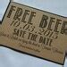 Free Beer Save The Date Cards Funny Kraft Rustic Save The Date Cards