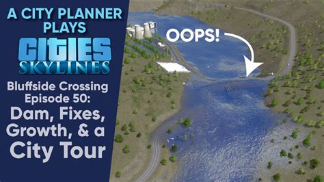 A City Planner Plays Cities Skylines Ep 50 Dam Fixes Growth A