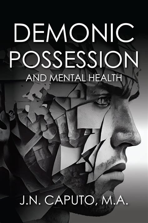 Demonic Possession And Mental Health Kindle Edition By Caputo J N