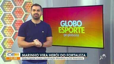 Cetv Edi O Fortaleza Veja Os Destaques Do Globo Esporte Desta