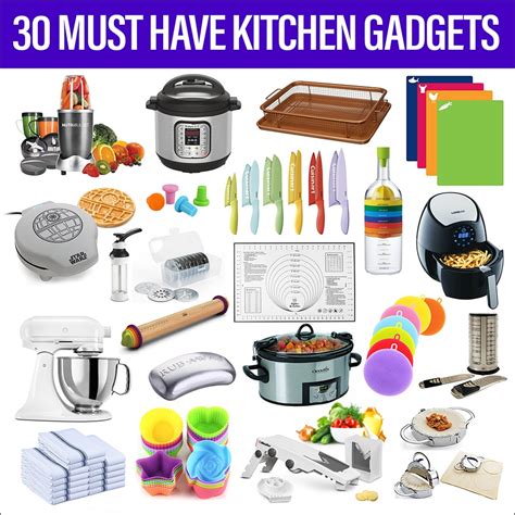 30 Must Have Kitchen Gadgets Preparation Tools Essentials