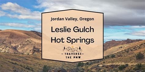 Leslie Gulch Hot Springs Explore Eastern Oregon