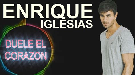 Enrique Iglesias DUELE EL CORAZON Feat Wisin CC YouTube