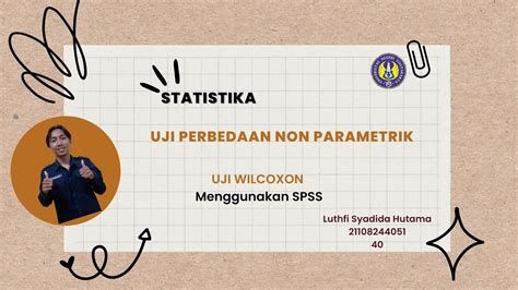 Uji Perbedaan Non Parametrik Uji Wilcoxon Menggunakan Spss Uas