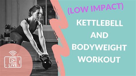 Kettlebell And Bodyweight Workout Low Impact Hiit Youtube